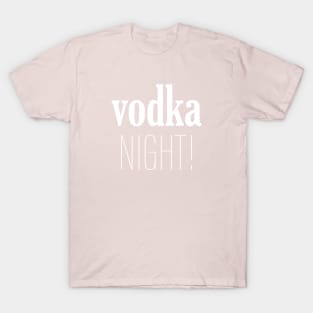 Vodka Night T-Shirt